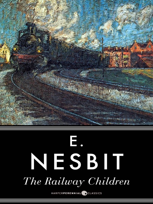 Title details for The Railway Children by E. Nesbit - Available